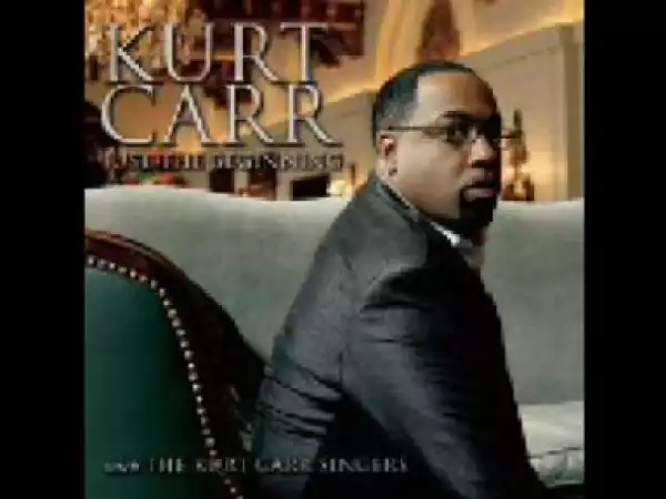 Kurt Carr - I am the one